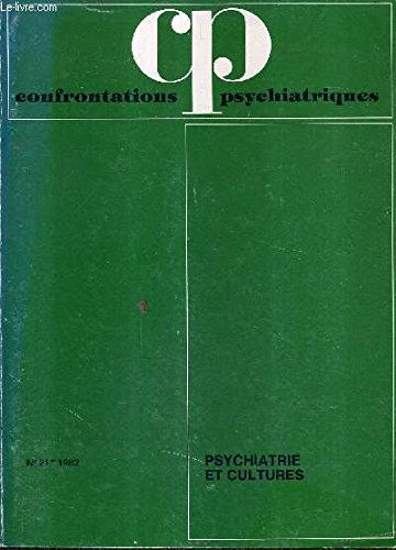 CONFRONTATIONS PSYCHIATRIQUES N°21 1982 - PSYCHIATRIE ET CULTURES.
