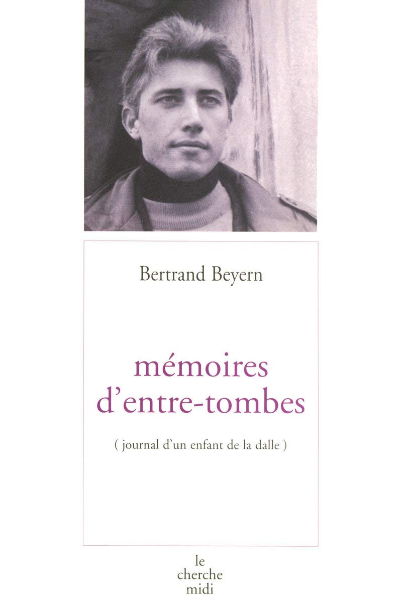 Mémoires d'entre-tombes : Journal d'un enfant de la dalle 9782862745244