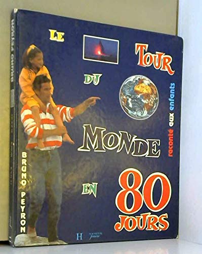Le tour du monde en 80 jours raconté aux enfants 9782010213700