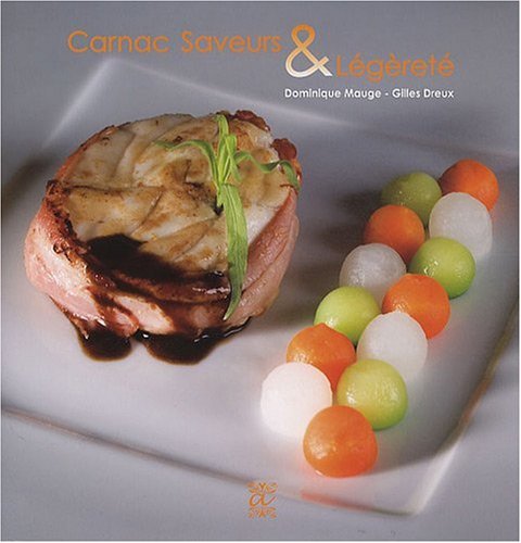Carnac Saveurs et Légèreté 9782849421154