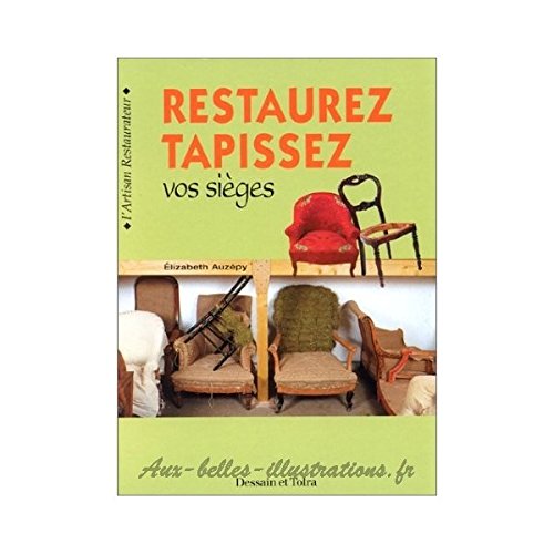 Restaurez, tapissez vos sièges 9782040217211