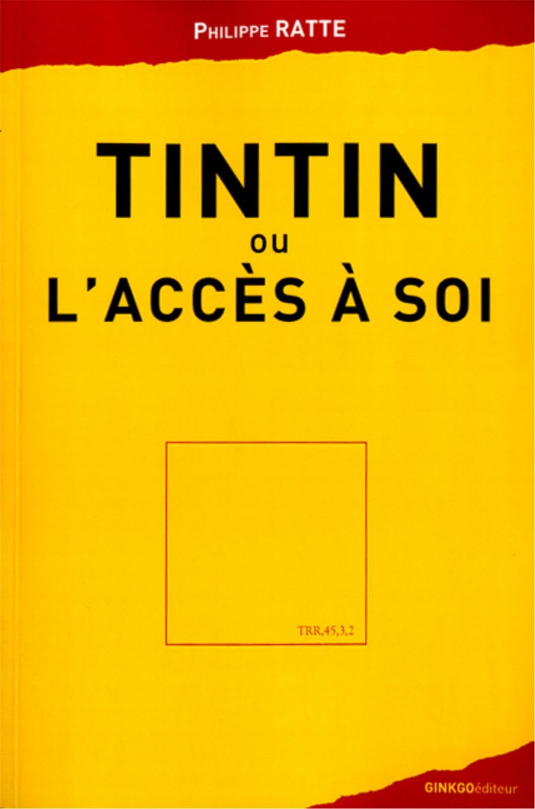 Tintin ou l'acces a soi 9782846795180