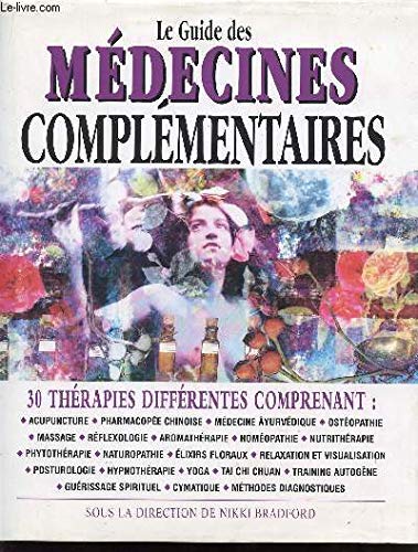 Le Guide Des Medecines Complementaires 9782865352999