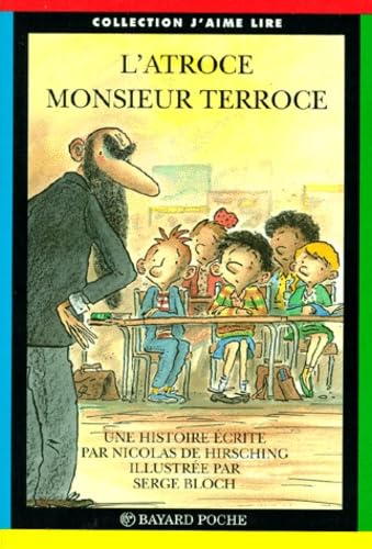 L'atroce monsieur Terroce 9782227722385