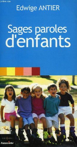 Sages parole d'enfants 9782863919644