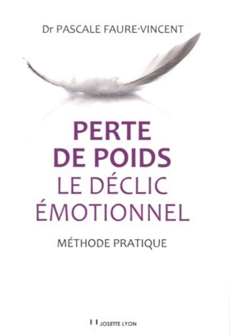 Perte de poids - Le déclic émotionnel 9782843193675