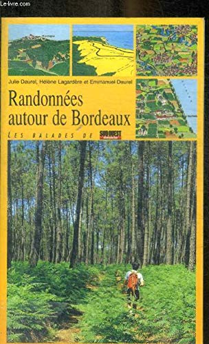 Randonnees Autour De Bordeaux. 9782879012865