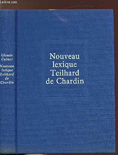Nouveau Lexique Teilhard de Chardin 9782020028479