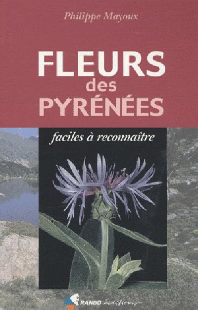 Fleurs des Pyrénées faciles à reconnaître 9782841822140