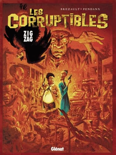 Les Corruptibles, tome 2 : Zig Zag 9782723442527