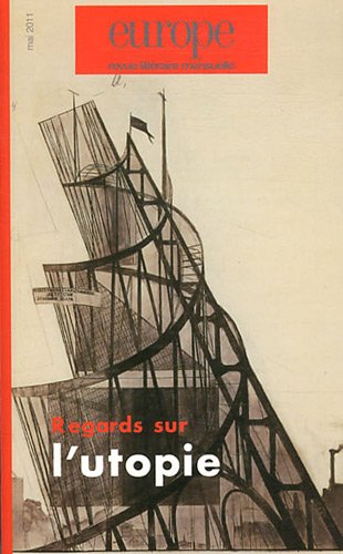 REGARDS SUR L UTOPIE N 985 MAI 2011 9782351500408