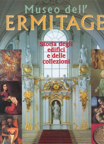 Musée de l'Ermitage. Histoire des édifices et des collections 9785900959399