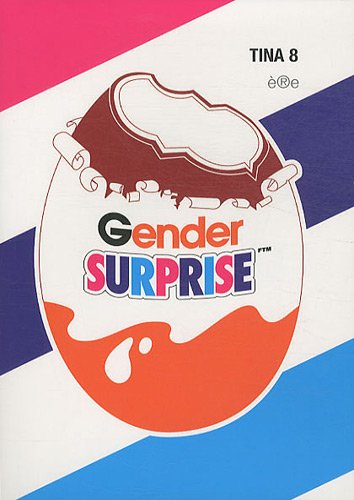Revue Tina, N°8 : Gender surprise 9782915453874