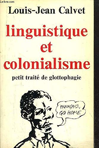 Linguistique et colonialisme : Petit traité de glottophagie 9782228335201