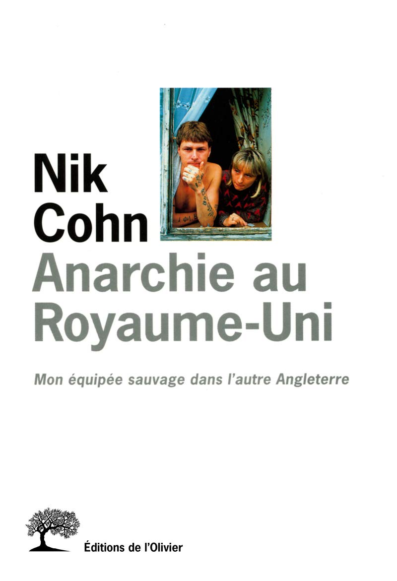 "Anarchie au Royaume-Uni. Mon équipée sauvage dans l'""autre"" Angleterre" 9782879292205