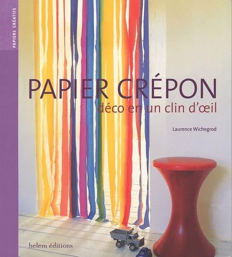 Papier crépon: Déco en un clin d'oeil 9782915577211