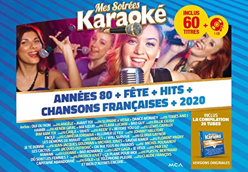 Mes soirées karaoké - Années 80 + Fête + Hits + Chansons françaises + 2020 0600753923122