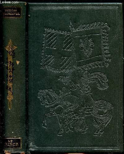 LE PRINCE - TRADUCTION FRANCAISE D'AMELOT DE LA HOUSSAYE.