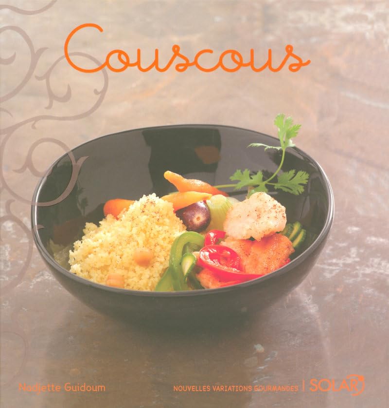 Couscous: Variations gourmandes 9782263045660