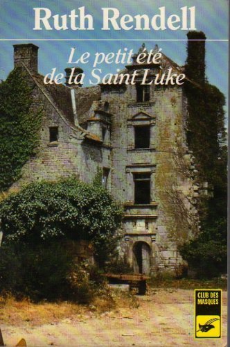 Le petit été de la Saint-Luke 9782702415627