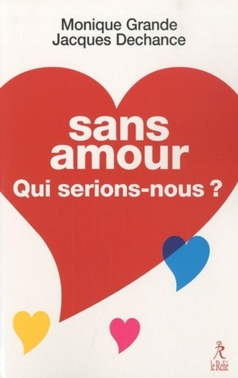 Sans amour, qui serions-nous ? 9782354900441