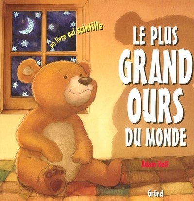 Le plus grand ours du monde 9782700011791