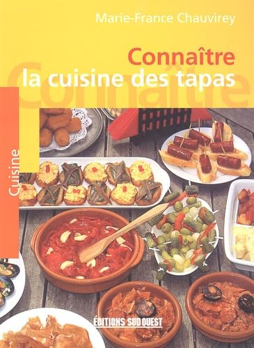 Cuisine Des Tapas (La)/Connaitre 9782879015859