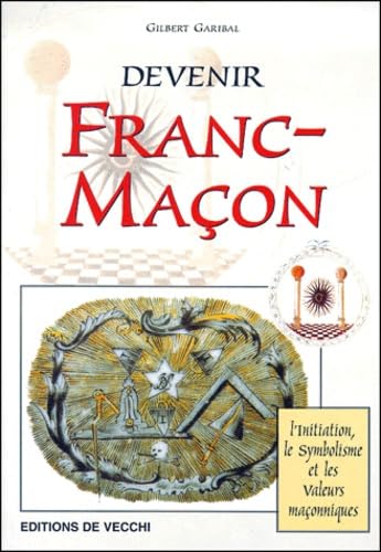 Comment être franc-maçon ? 9782732829920