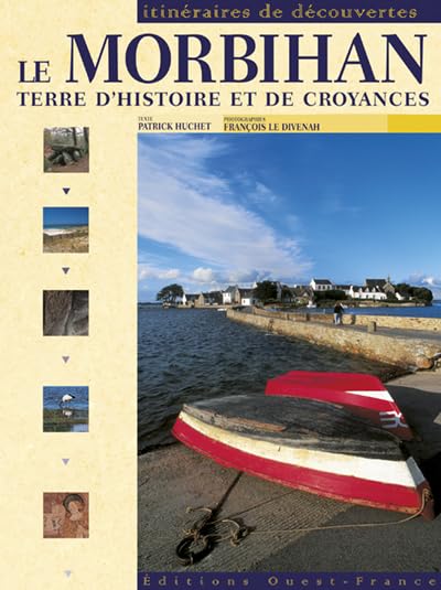 Le Morbihan terre d'histoire et de croyances 9782737332692