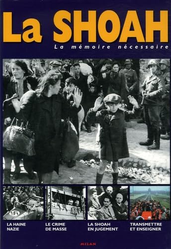 La Shoah: La mémoire nécessaire 9782745922489