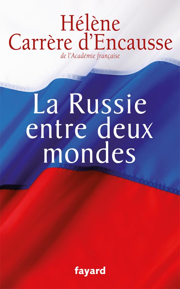 La Russie entre deux mondes 9782213651477