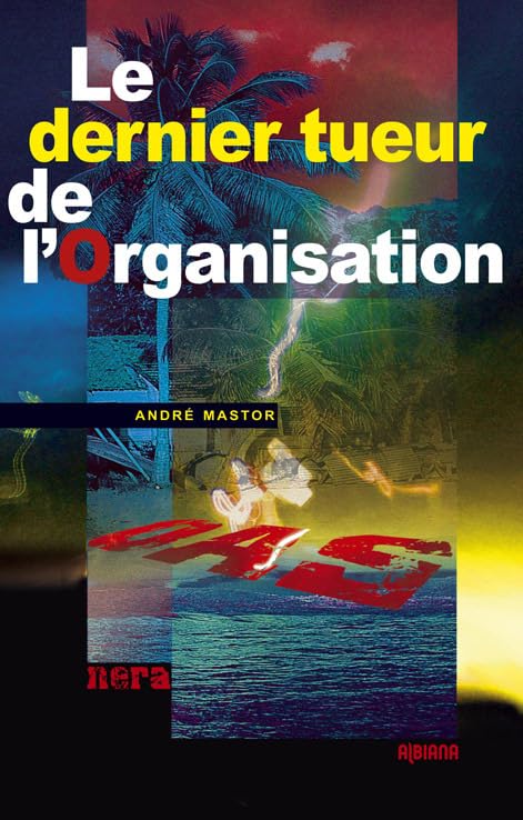 Le dernier tueur de l'organisation 9782846982993