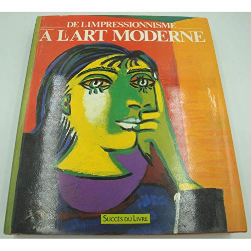 De l'impressionnisme a l'art moderne 9782738201201
