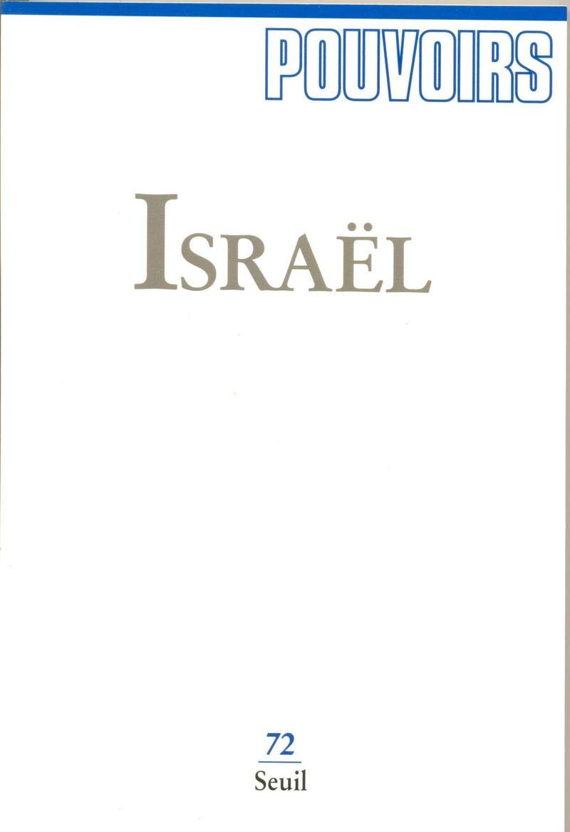 Pouvoirs, n° 072. Israël (72) 9782020236072