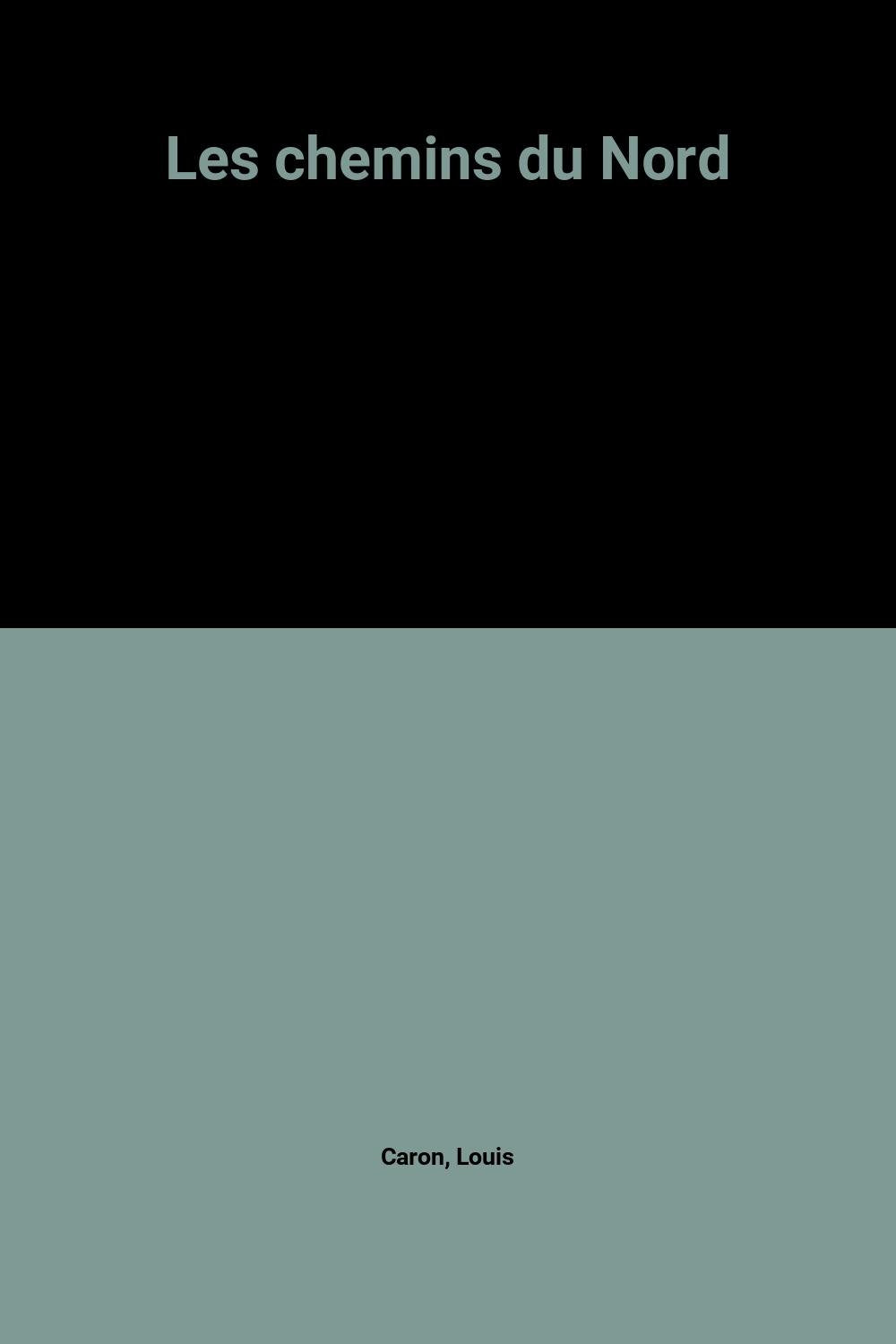 Les chemins du Nord 9782843791697