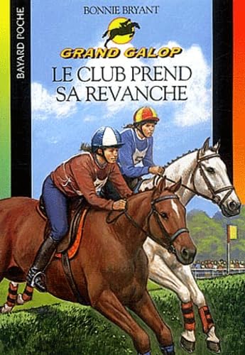 Grand Galop, tome 662 : Le club prend sa revanche 9782747011495