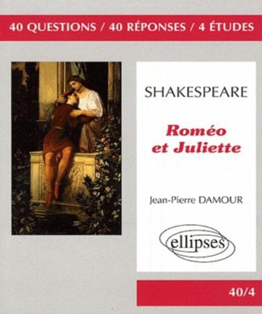 Roméo et Juliette: William Shakespeare 9782729834579