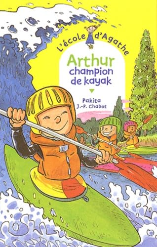 L'Ecole d'Agathe, numéro 22 : Arthur champion de kayak 9782700228038