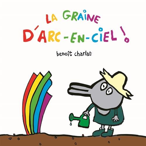 La graine d'arc-en-ciel 9782211219686