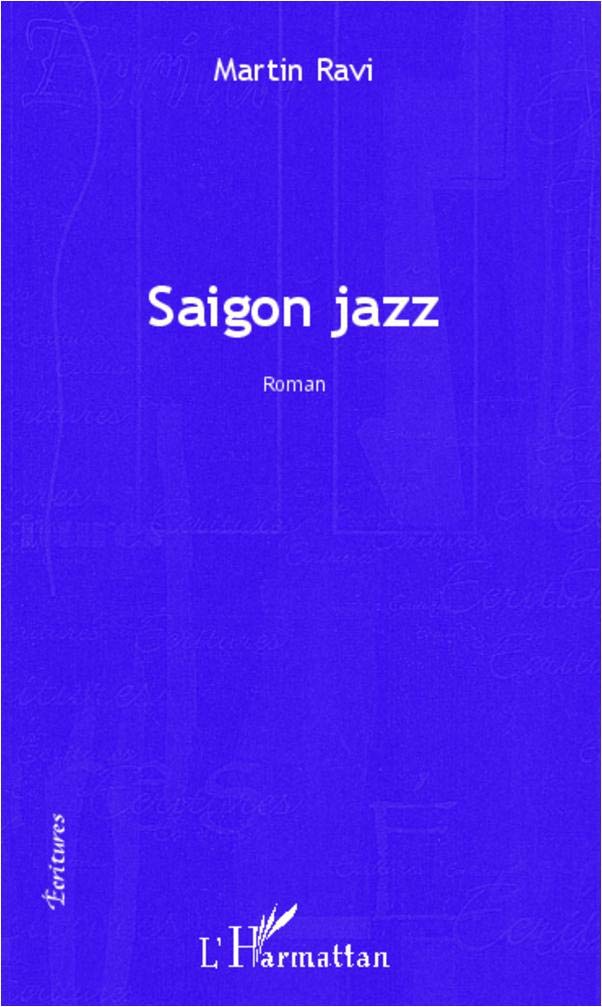 Saigon jazz: Roman 9782343003351