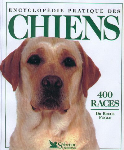Encyclopédie pratique des chiens 9782709807463