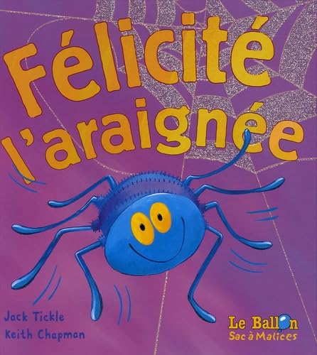 Félicité l'araignée 9789037458763