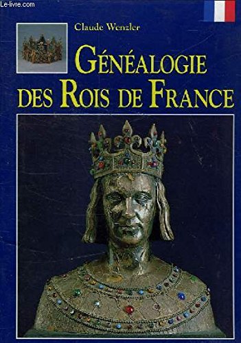 Généalogie des rois de France 9782737315299