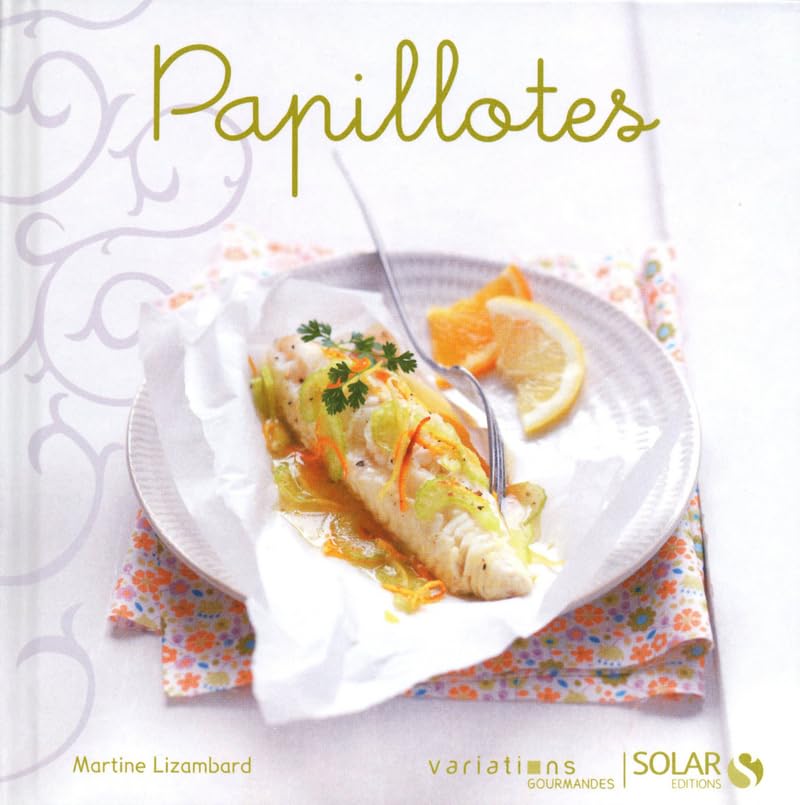 Papillotes - Nouvelles variations gourmandes 9782263055157