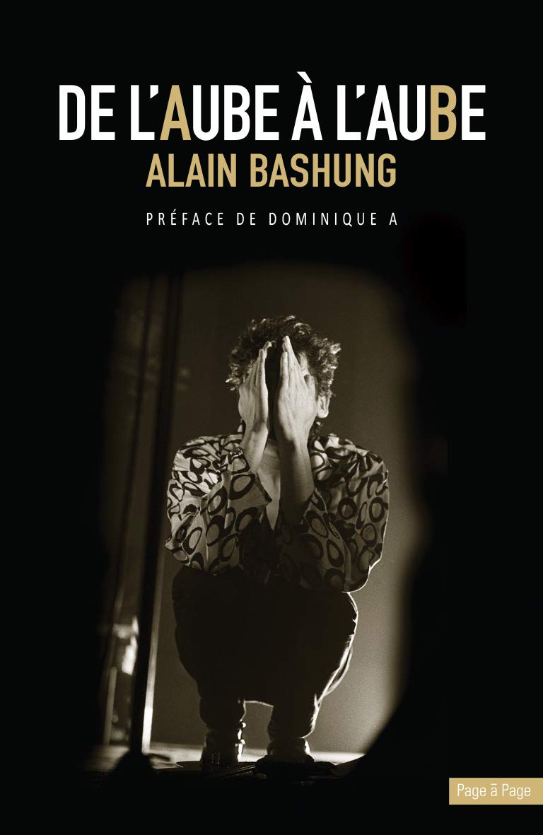 De l'aube à l'aube : Alain Bashung 9782375270417
