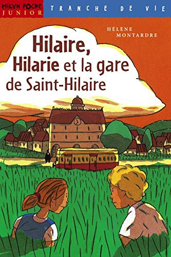 Hilaire, Hilarie et la gare de Saint-Hilaire 9782745900302