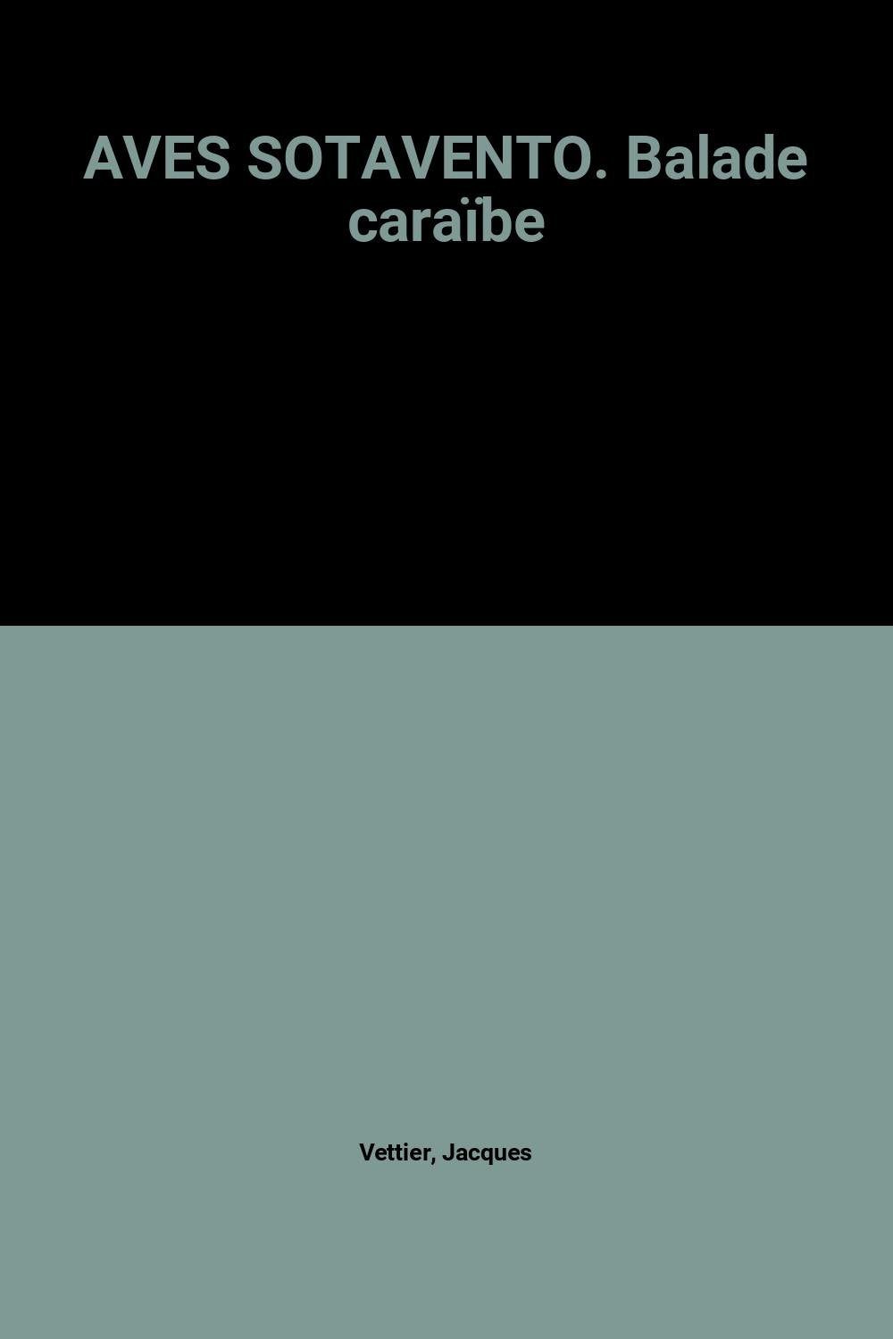 Aves Sotavento. Balade Caraibe 9782913455023