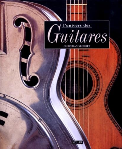 L'univers des guitares 9782263025648
