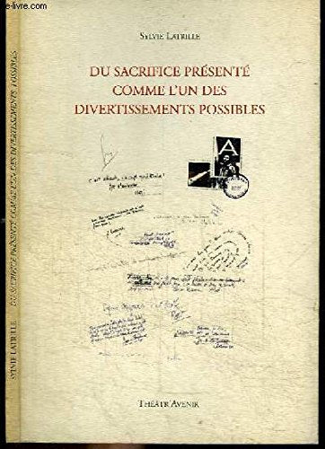 Du sacrifice présenté comme l'un des divertissements possibles : Bordeaux, Molière-Scène d'Aquitaine, 18 mars 1996 (Théâtr'avenir)