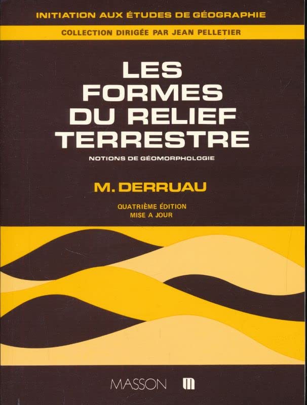 Les Formes du relief terrestre : Notions de géomorphologie (Initiation aux études de géographie) 9782225806339
